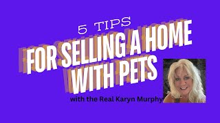 5 Tips for Selling a Home with Pets