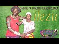 SHINHU YA LUSUNZU FT KADO KULOLA Ilezu SHINHU YA LUSUNZU FT KADO KULOLA Ilezu