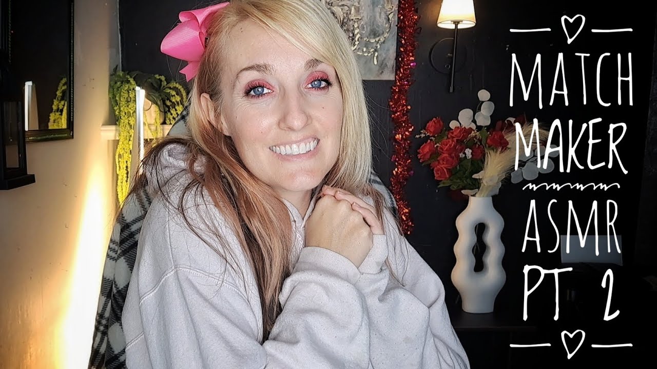 Christian ASMR | Match Maker Roleplay ❤️ | Pt. 2