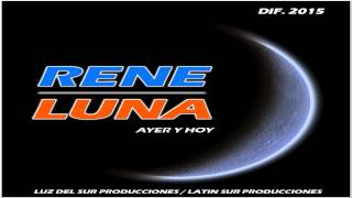 Video thumbnail of "11.  Rene Luna - Al Que Me Ciñe de Poder"