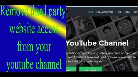 How to remove third party website access  from youtube channel