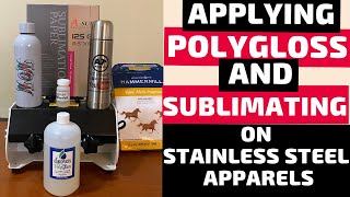 Coating Stainless Steel with Polygloss | Sublimating on Stainless Steel Apparels