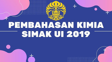 Pembahasan Kimia SIMAK UI 2019 - SIMAK UI 2020 #1