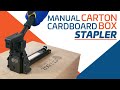 Manual cardboard box stapler