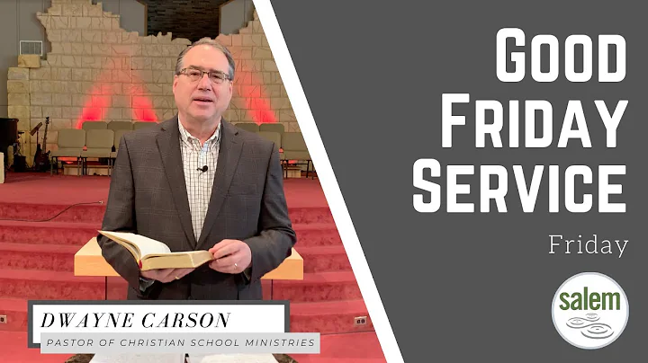 Passion Week, Friday: Good Friday Service // Dwayn...