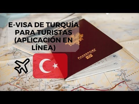 E-Visa o Visado Electrónico de Turquía para Turistas (Aplicación en Línea)