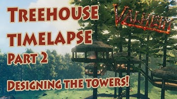 VALHEIM - TREEHOUSE BUILD: PART 2 - Designing the towers!