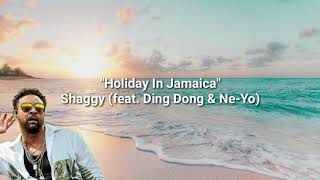 Video voorbeeld van "Shaggy X Ne-yo, Ding Dong - "Holiday in Jamaica" (lyrics)"