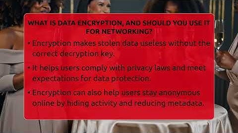 What Is Data Encryption, And Should You Use It For Networking? - Everyday-Networking