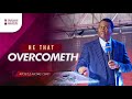 He That Overcometh - APOSTLE AROME OSAYI