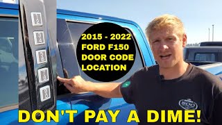 WHERE IS THE DOOR CODE FOR 2015 2016 2017 2018 2019 2020 2021 2022 FORD F150 DOOR CODE LOCATION