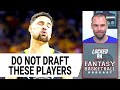 Do Not Draft Players For NBA Fantasy Basketball | NBA Fantasy Basketball 2022