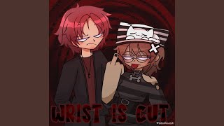WRIST IS CUT!