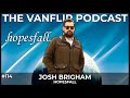 HOPESFALL - Josh Brigham Interview - Lambgoat&#39;s Vanflip Podcast (Ep. # 114)
