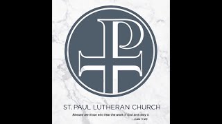 Saint Paul Evangelical Lutheran - June 2, 2024 Sunday Worship