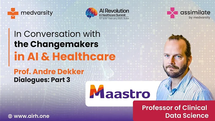In Conversation with the Change - Makers in AI & Healthcare | Prof Andre Dekker Part 3