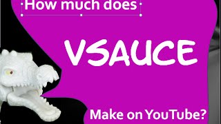 How much money does Vsauce make on YouTube 2014