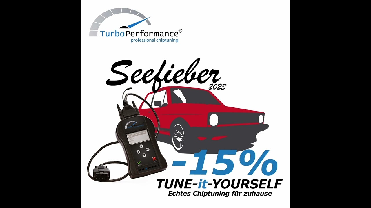 TUNE-it-YOURSELF 🔥15% Rabatt🔥 TurboPerformance 🌡Seefieber 2023🌡von Do 27.04. - So 14.05.23