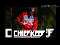 Chief Keef Neph Nem Feat Ballout G Herbo Og File mp3