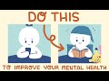 8 things you can do to improve your mental health