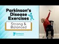 Parkinson's Disease Exercises: Strong & Balanced | Parkinson's Foundation