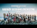 Kadiky sessions orchestra  lo berde  makaram sar balar