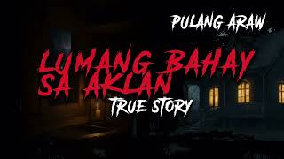 LUMANG BAHAY SA PROBINSYA NG AKLAN | Kwentong Aswang | True Story screenshot 1