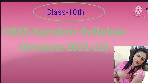 CBSE class 10th Sanskrit New/Latest Syllabus Session 2021-22