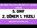 5. SINIF 2. DÖNEM 1. YAZILI SORU ÇÖZÜMLERİ - BİLİŞİM TEKNOLOJİLERİ VE YAZILIM