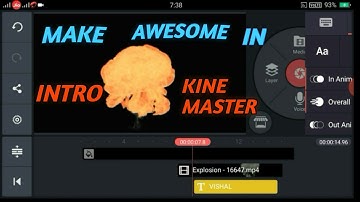 Make Awesome  Explosion Intro in Kine master ( in android )