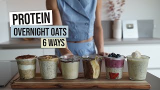 Protein Overnight Oats - Easy, Healthy Breakfast Meal Prep - 6 Ways