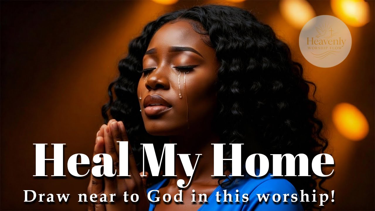 Heal my home | Tasha Cobbs Leonard Inspired - Worship Song of Faith Through Suffering