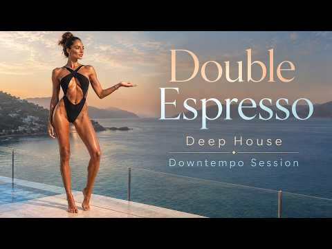 Double Espresso — Deep House / Downtempo Session