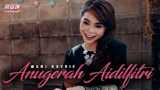 Anugerah Aidilfitri - Siti Nurhaliza (Cover by Wani Kayrie) chords