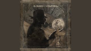 Video thumbnail of "El Barrio - El Adormitar De Los Laureles"