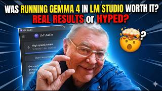 Is running Gemma 4 in LM Studio Real Results or Hyped? Net Worth
