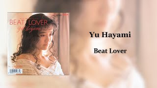 Yu Hayami(早見優) - Beat Lover - YouTube