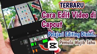 Cara Edit Video di Capcut Pemula Wajib Tau Cara Ini
