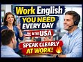 Work English You Need Every Day in the USA Speak Clearly at Work
