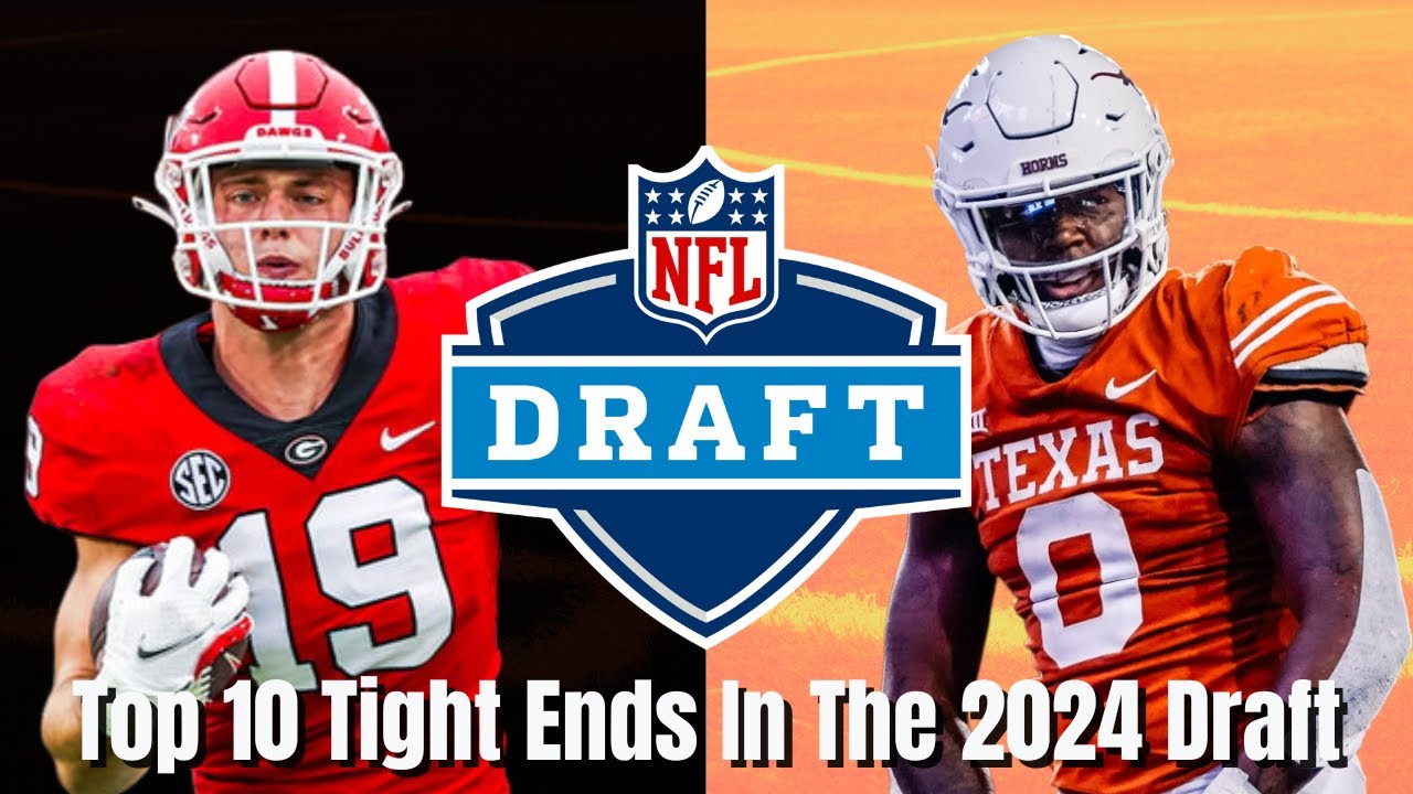 Top 10 Tight End's In The 2024 NFL Draft! YouTube