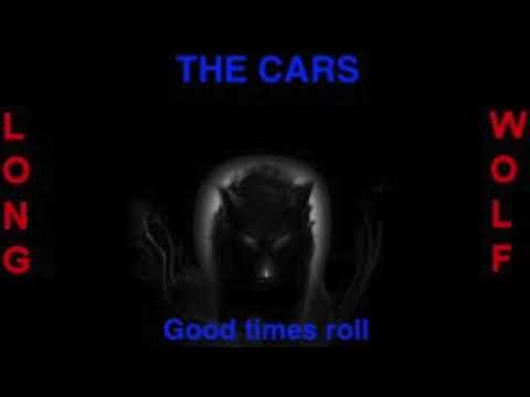 The cars good times roll extended wolf
