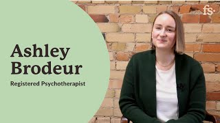 Ashley Brodeur, Registered Psychotherapist | First Session | Ontario