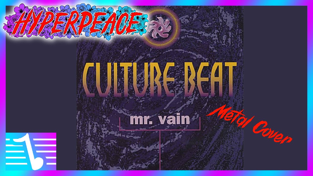 HYPERPEACE - Culture Beat - Mr Vain (Metal Cover)