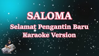 SALOMA - Selamat Pengantin Baru (Karaoke) | Saloma