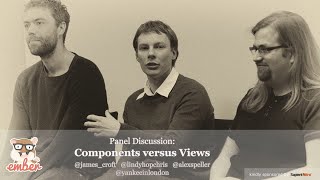 Panel Discussion on Components and Views in Ember.js @ Ember London