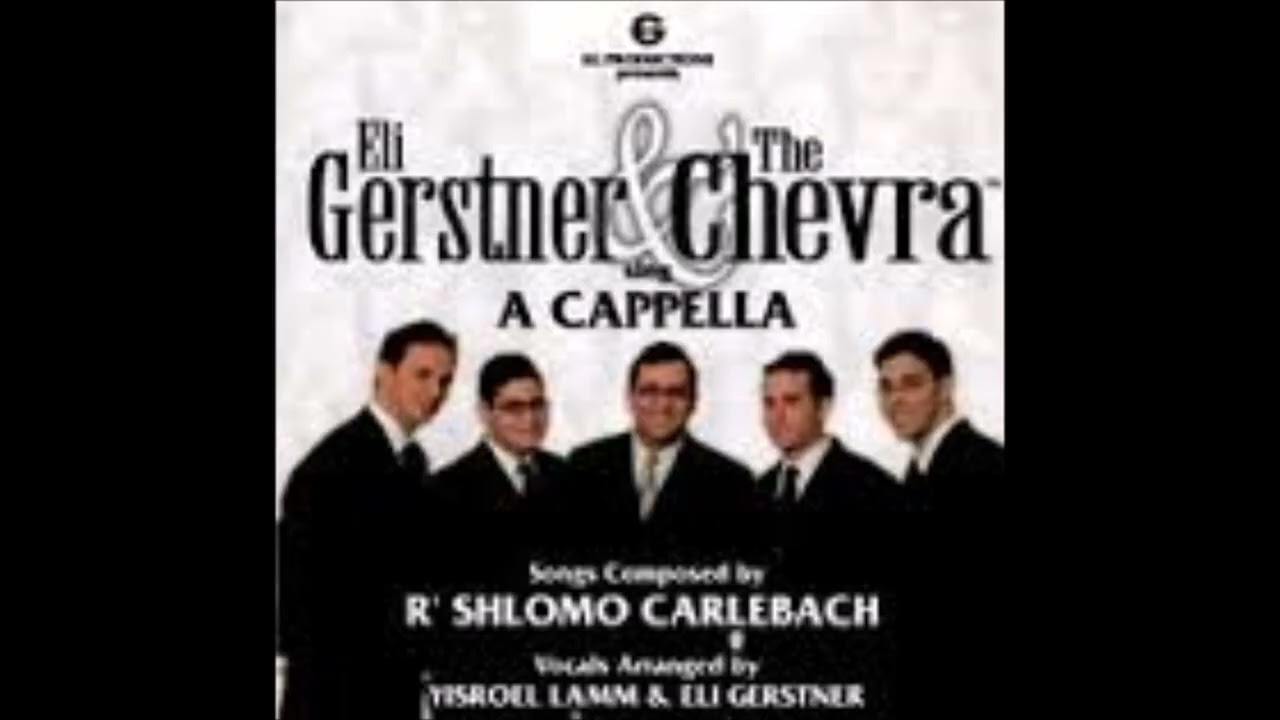 Im Eshkachech   Eli Gerstner & The Chevra Sing A Capella lyrics in description