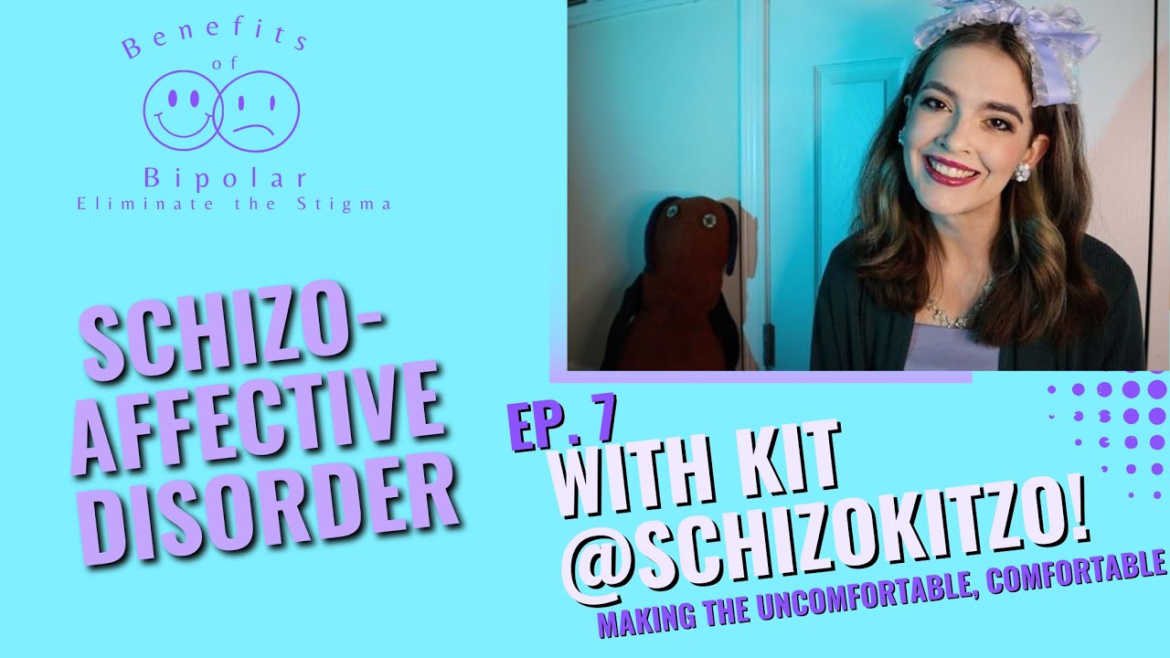 Benefits of Bipolar Ep. 7 - @SchizoKitzo on schizoaffective Disorder & Recovery