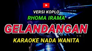 Download Mp3 GELANDANGAN - KARAOKE Nada Wanita - Versi Koplo || RHOMA IRAMA Gudang lagu Download Mp3 GELANDANGAN - KARAOKE Nada Wanita - Versi Koplo || RHOMA IRAMA