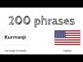 200 phrases - Kurmanji (Kurdish) - English