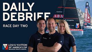 DAILY DEBRIEF | DAY 2 | Louis Vuitton 38th America’s Cup - Preliminary Regatta Sardinia